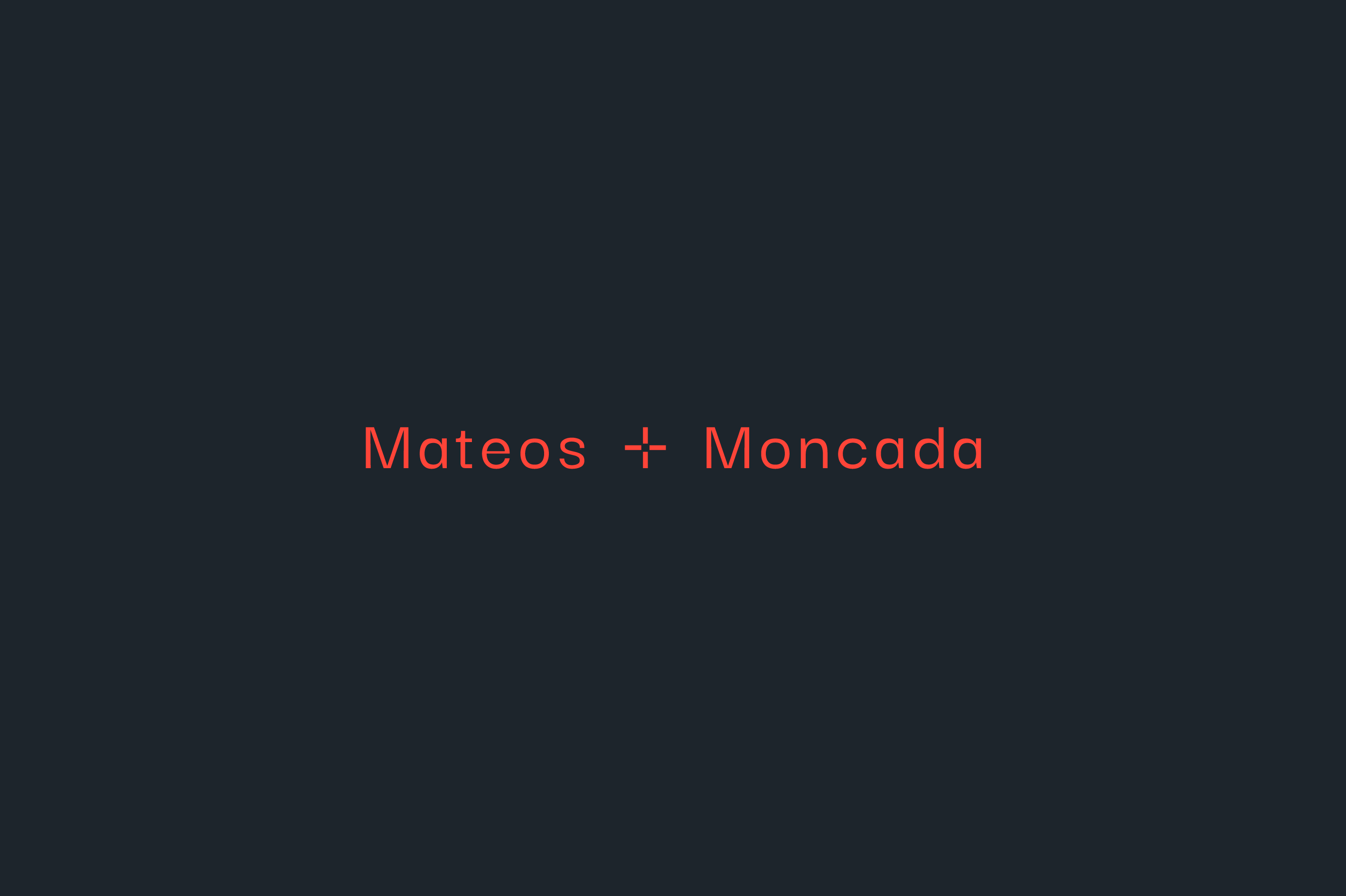 Mateos+Moncada